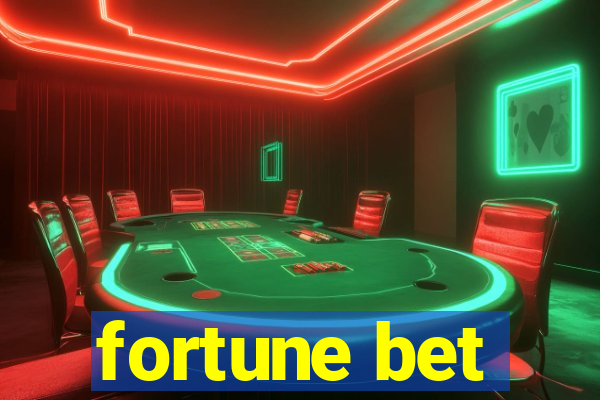 fortune bet